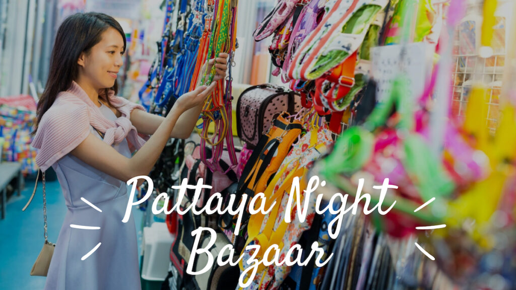 Best markets Pattaya Night Bazaar