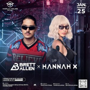 Brett Allen b2b Hannah X at World House Pattaya January 25th 2025