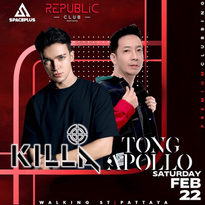 Killa & Tong Apollo at Republic Club Pattaya February 22nd 2025