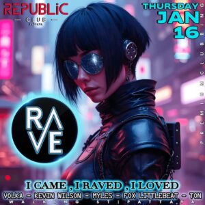 Rave Republic at Republic Club Pattaya Thursday January 16th 2025