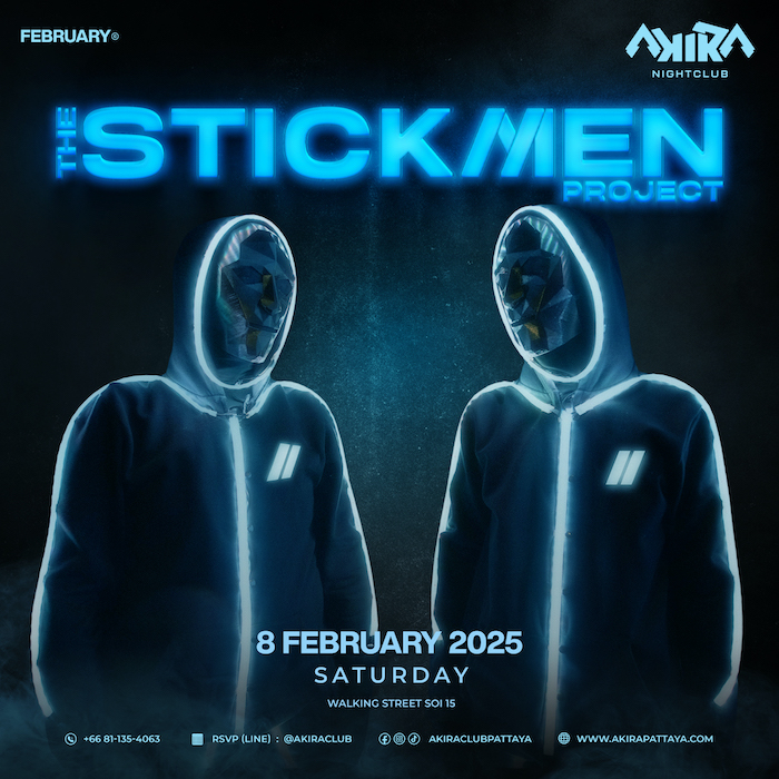 The Stickmen at Akira Club Pattaya February 8th 2025