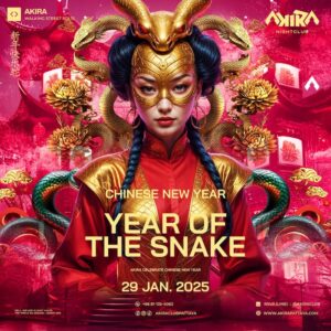 Year of the Snake at Akira Club Pattaya Vanuary 29th 2025