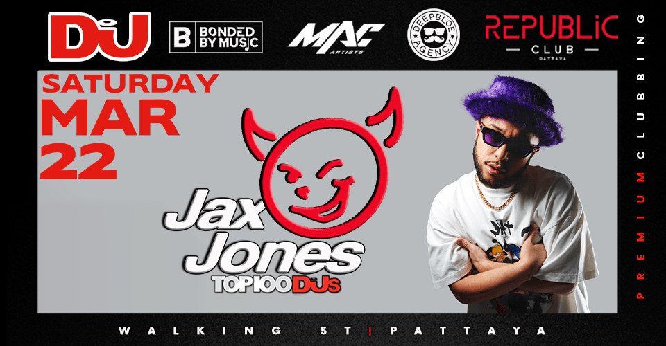 Jax Jones at Republic Club Pattaya March 22nd 2025