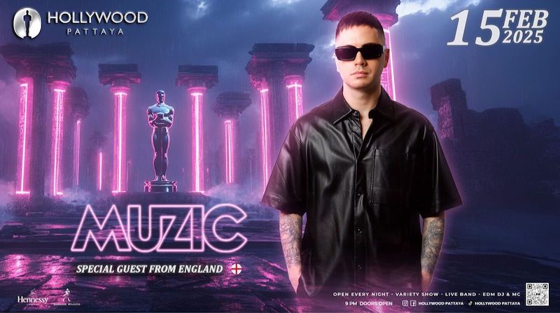 Muzic at Hollywood Pattaya February 15th 2025