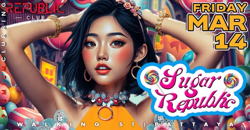 Sugar Republic at Republic Club Pattaya March 14th 2025