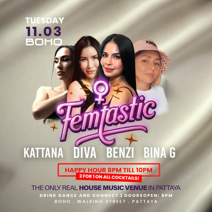 Femtastic with DJ Kattana at BOHO Pattaya March 11 2025