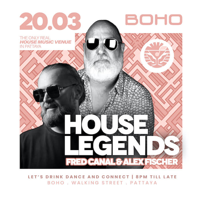 Fred Canal & Alex Fischer at BOHO Pattaya March 20 2025