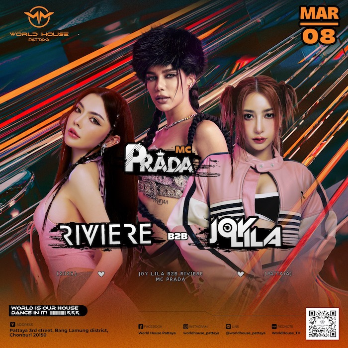 Riviere, Joy Lila & MC Prada at World House Pattaya March 8th 2025