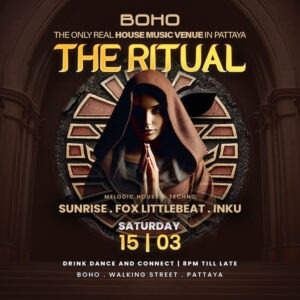 The Ritual at BOHO Pattaya March 15 2025