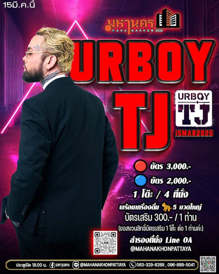 Urboy TJ at Mahanakhon Pattaya March 15th 2025