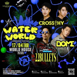 Water World at World House Pattaya April 17 2025